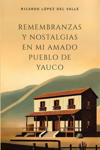 portada Remembranzas y Nostalgia en mi amado pueblo