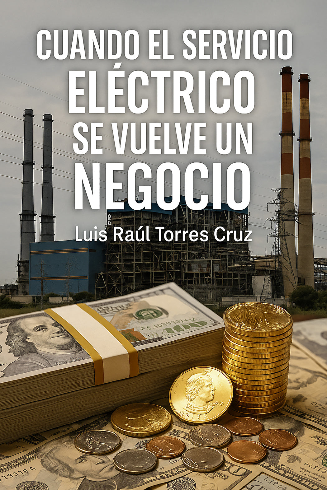 Planta eléctrica con dinero en frente