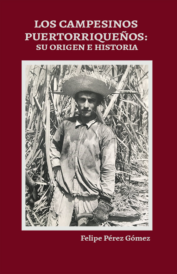 Los campesinos puertorriqueños: su historia y su origen