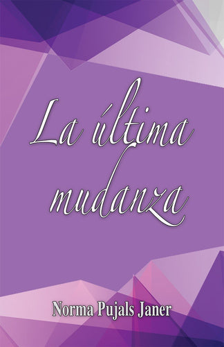 LA ULTIMA MUDANZA