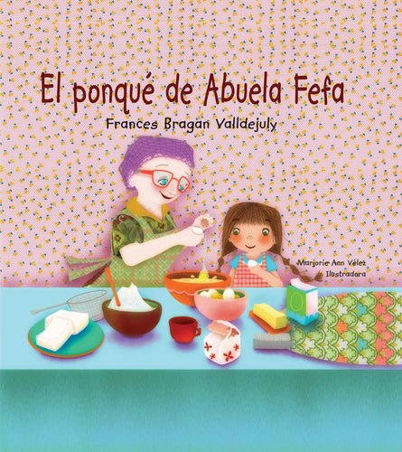 El Ponqué de Abuela Fefa