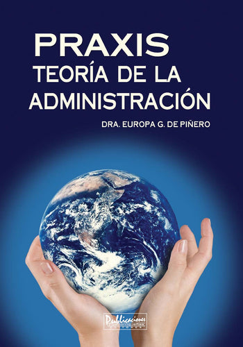 Praxis - Teoría de la Administración