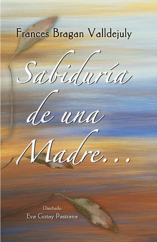 Sabiduría de una Madre