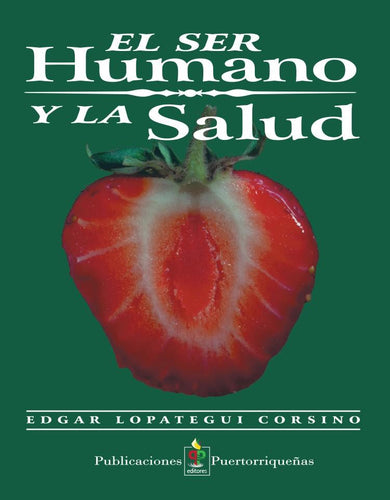 El Ser Humano y La Salud