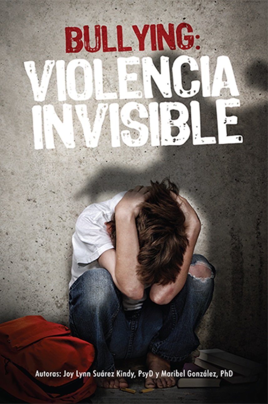 Bullying: Violencia invisible - Ebook